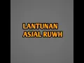 Download Lagu lantunan asjal  ruwh  / full ringtune ❤️