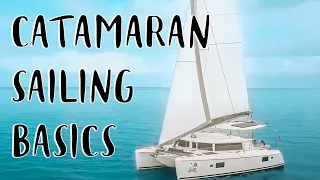 Sailing Catamaran For Beginners ⛵ Learn How to Sail a Catamaran