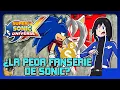 Super Sonic X Universe y Jorosahe (Lo perturbador del fandom de Sonic)
