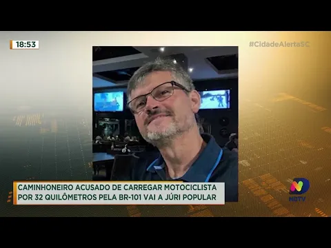 Caminhoneiro acusado de arrastar motociclista vai a júri popular