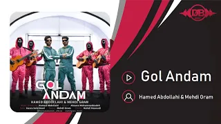                                                           حامد عبدالهی و مهدی گرام   گل اندام دندنها