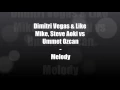 Dimitri Vegas & Like Mike, Steve Aoki vs Ummet Ozcan   Melody