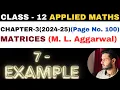 7 Example sol l Chapter 3 l MATRICES l example7 l Class 12th Applied Maths l M L Aggarwal 2024-25