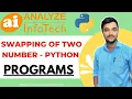 Swapping of two numbers - Python Analyze InfoTech