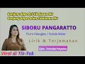 Download Lagu SIBORU PANGARATTO (LIRIK \u0026 TERJEMAHAN) | Flora Susanti Hasugian / Gracia Sister