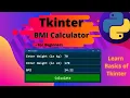 Learn Basics of Tkinter by Making a BMI Calculator App in Python