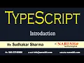 TypeScript Introduction TypeScript Tutorial by Mr Sudhakar Sharma