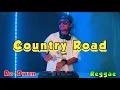 Download Lagu Take Me Home ( Country Roads ) Tropavibes Reggae Cover - DjRomar ReDrum Reggae Remix