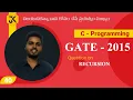 C Programming Question on Recursion GATE 2015 Solution