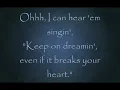 Eli Young Band; Even if it Breaks Your Heart [ON-SCREEN LYRICS]