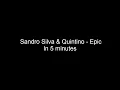 Sandro Silva & Quintino - Epic in 5 minutes (FLP 40 LIKES)