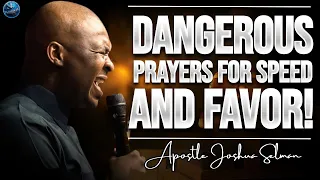 Dangerous Midnight Prayers for Unstoppable Favor and Divine Acceleration Apostle Joshua Selman