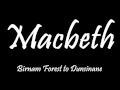 Macbeth: Birnam Forest To Dunsinane