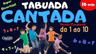 TABUADA CANTADA DO 1 AO 10 -  VERSÃO COMPLETA - A MELHOR DO BRASIL