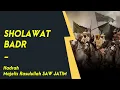 Sholawat Badr - Hadroh Majelis Rasulullah SAW Jawa Timur