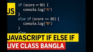 JavaScript If Else If Statement Explained with Live Example Bangla Tutorial for Beginners