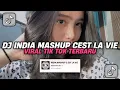 Download Lagu DJ INDIA MASHUP CEST LA VIE SOUND 𝐑𝐈𝐈𝐎𝐈𝐍𝐒𝐌 VIRAL TIK TOK TERBARU 2024