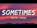 Download Lagu Britney Spears - Sometimes (Lyrics)