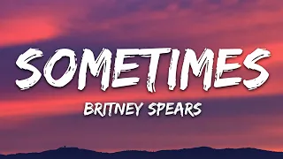 britney spears sometimes lyrics 