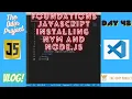 The Odin Project VLOG Day 43 CODING For BEGINNERS Foundations JavaScript nvm Node js Install