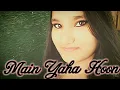 Download Lagu Main Yaha Hoon | Female Cover | Priyanka Giri | Veer Zaara | Udit Nayaran