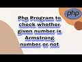 Php Program to check whether given number is Armstrong number or not Learn Php Program