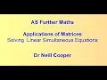 AS Further Maths Using Matrices to solve simultaneous equations