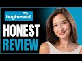 HughesNet Internet Provider Honest Review - Watch Before Using