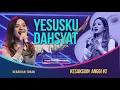 Download Lagu Anggi Marito | Yesusku Dahsyat - Kesaksian Pujian Kristen \