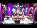 Download Lagu YENI INKA - OPO ANANE || OM. ADELLA (KARAOKE)