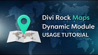 Divi Rock Maps Dynamic Module Usage Tutorial