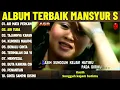 AIR MATA PERKAWINAN - MANSYUR S FULL ALBUM TERBAIK (LIRIK VIDEO) AIR TUBA - DANGDUT LAWAS TERPOPULER