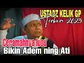 USTADZ KELIK GP TERBARU🔴 Ustadz viral ceramahnya super lucu bikin adem di hati