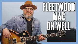 fleetwood mac oh well guitar lesson tutorial