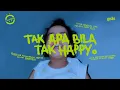 Download Lagu eńau - Tak Apa Bila Tak Happy (Official Lyric Video)