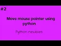 move mouse pointer using python python newbies