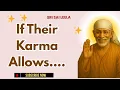 Lagu Sai Baba English | If Their Karma Allows... #saibabamessage   #saibaba