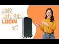 How do I do a COX Router Login
