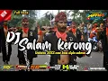 Lagu DJ SALAM KERONG BASS GLERR 2022 || KAWI MUSIC PRODUCTION