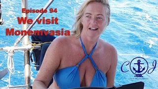 Episode 94 Sailing to Monemvasia