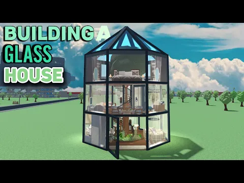 Download MP3 BUILDING A GLASS HOUSE IN BLOXBURG