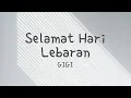 Download Lagu Gigi - Selamat Hari Lebaran (Lyric)