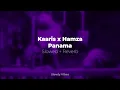 Kaaris x Hamza - Panama (𝙨𝙡𝙤𝙬𝙚𝙙 + 𝙧𝙚𝙫𝙚𝙧𝙗)