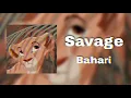 Download Lagu Bahari-Savage (Edit Audio)