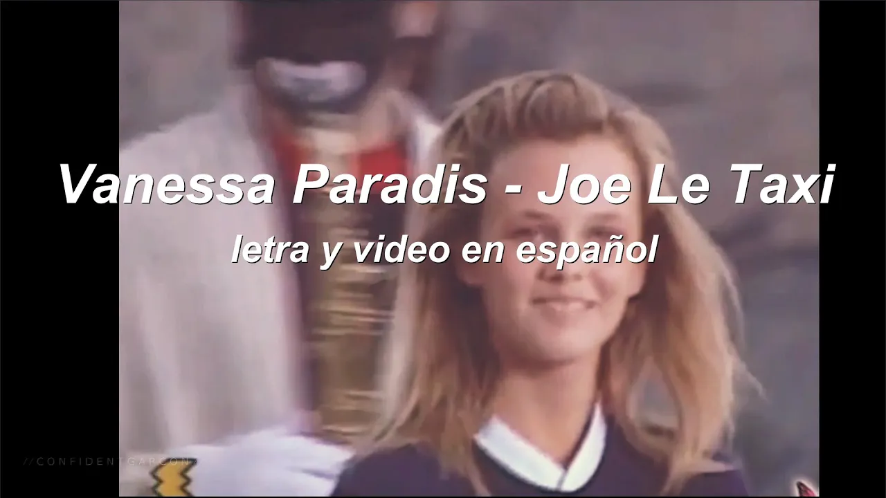 Vanessa Paradis - Joe Le Taxi  (letra y video en español) lyrics