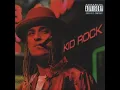 Bawitdaba - Kid Rock