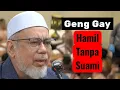 TAHUN BARU, HAMIL TANPA SUAMI, GENG G4Y 🔻 Ustaz Dr.Mat.Rofa.Ismail