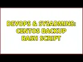 DevOps SysAdmins CentOS Backup BASH Script 3 Solutions