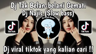 Download DJ TAK BELAN BELANI GEMATI KOWE MBLENJANI JANJI - DJ NAJIS SOUND TUYUL FVNKY | DJ TIKTOK 2024 MP3