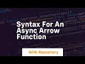 syntax for an async arrow function